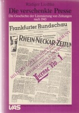 Die verschenkte Presse : die